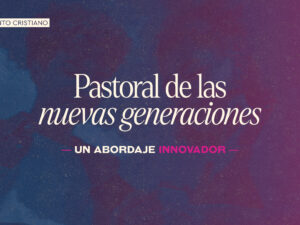 PastoralDeLasNuevasGeneraciones_PortadaDelCurso.jpg
